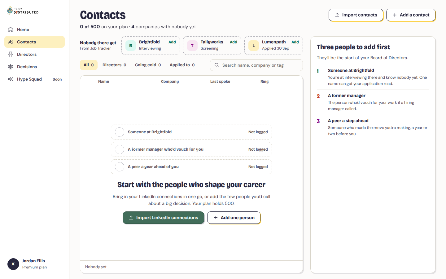 Contacts in Board of Directors: Nobody there yet companies from the Job Tracker, the filters and the contacts list